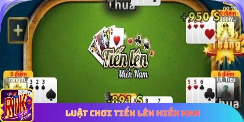 Cập nhật luật lệ của game tiến lên miền Nam
